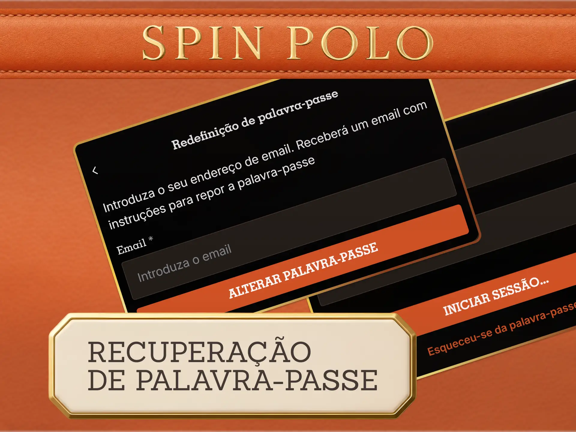 Recupere o seu acesso caso esqueça a senha do Spinpolo Registo.